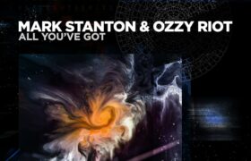 Mark Stanton and Ozzy Riot drop ‘All You’ve Got’ on Mainground Music